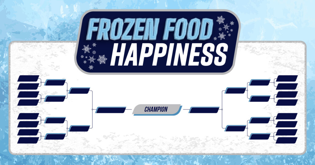 Frozen Food Happiness Bracket